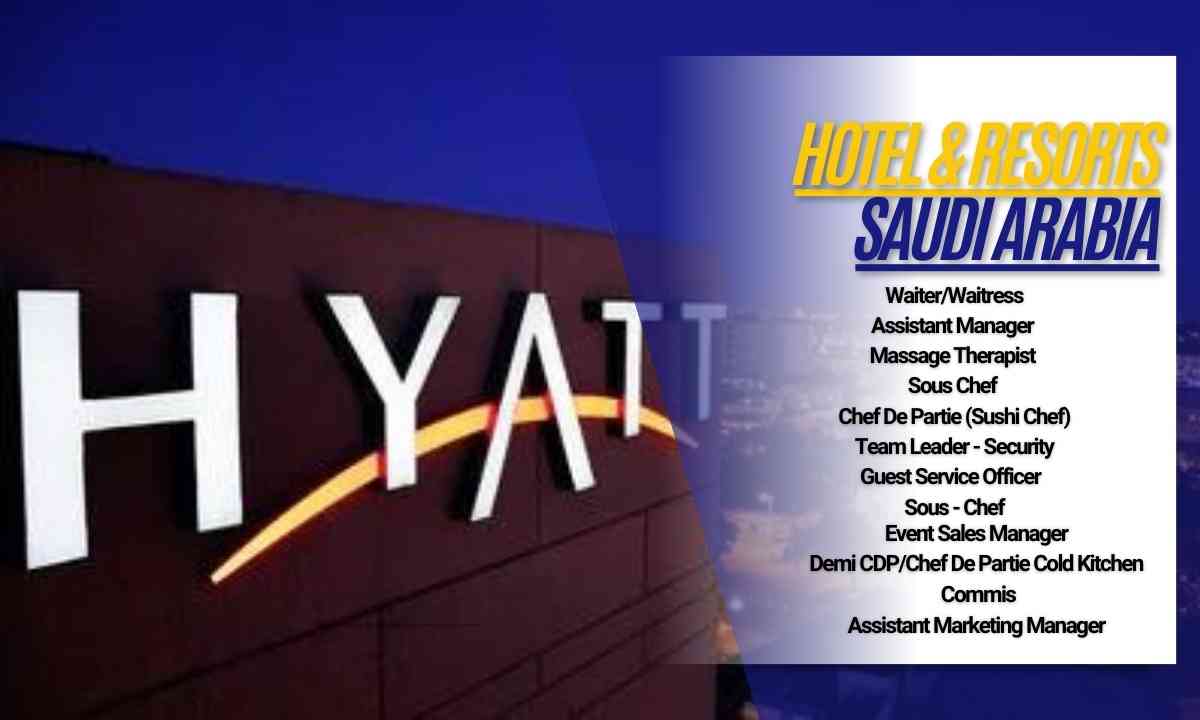 Hyatt Hotel & Resorts Jobs Saudi Arabia