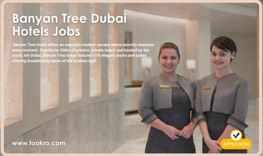 Banyan Tree Dubai Hotels Jobs
