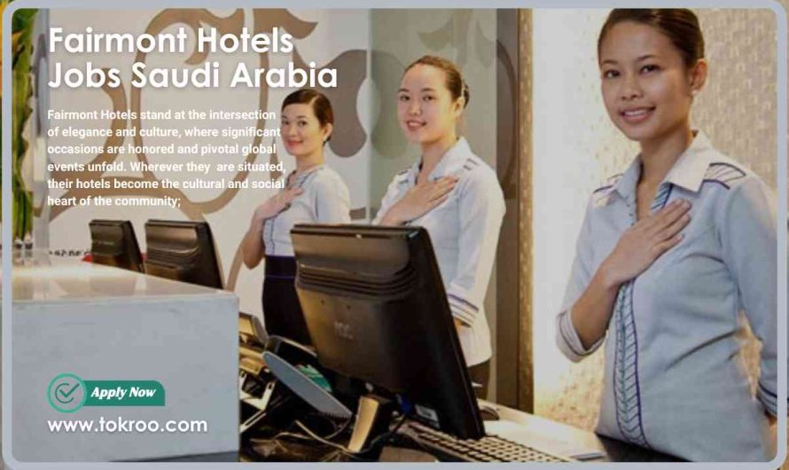 Fairmont Hotels Jobs Saudi Arabia
