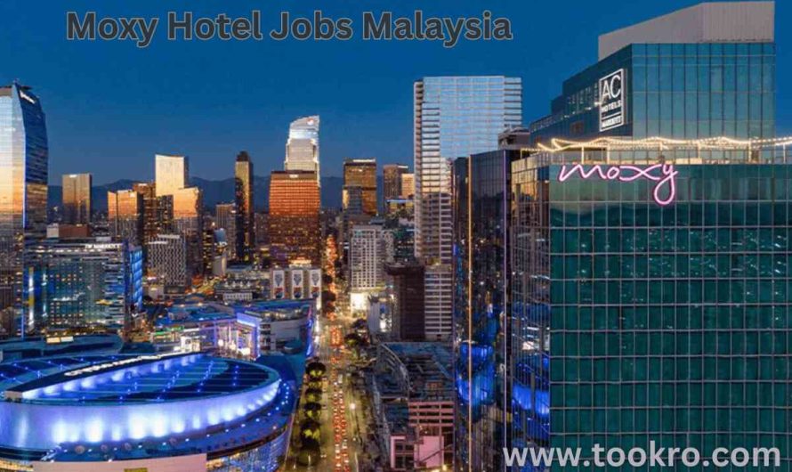 Moxy Hotel Jobs Malaysia