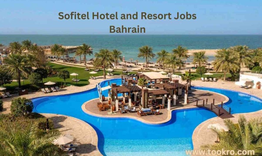 Sofitel Hotel and Resort Jobs Bahrain