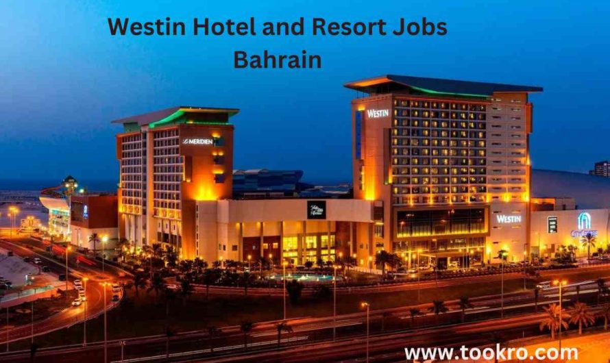 Westin Hotel and Resort Jobs Bahrain