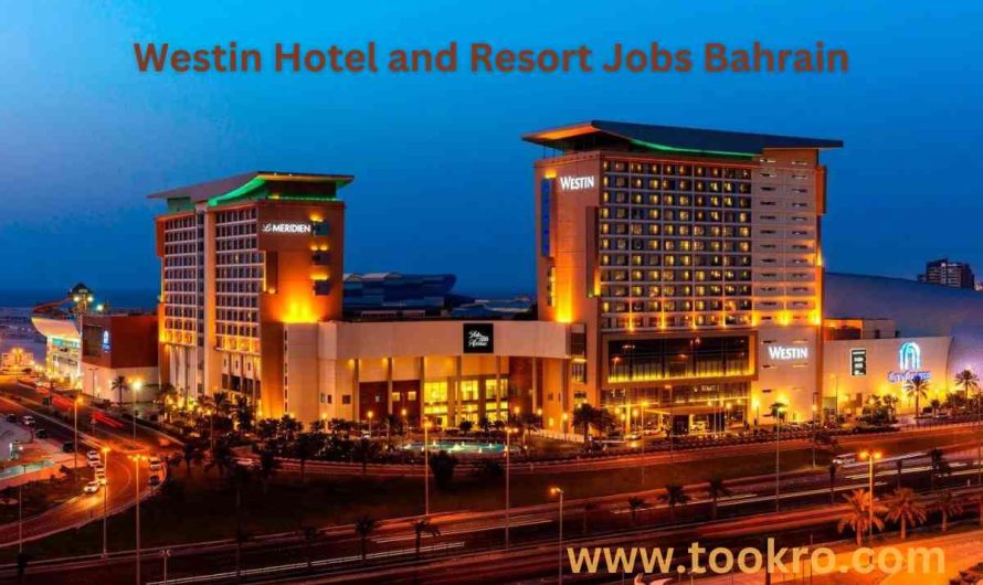 Westin Hotel and Resort Jobs Bahrain