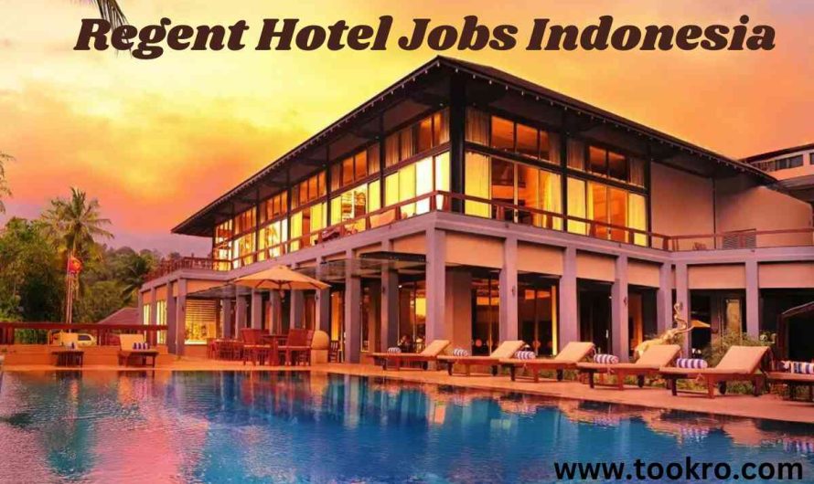 Regent Hotel Jobs Indonesia