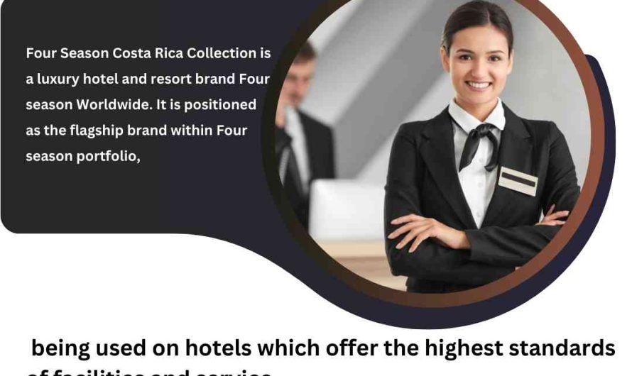 Four Season Hotels & Resorts Costa Rica