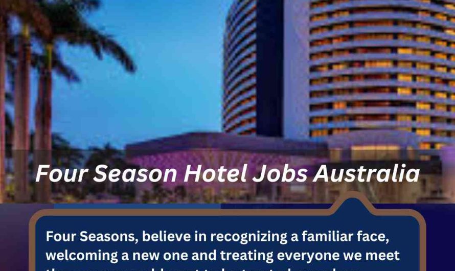 Four Season Hotel Jobs Australia