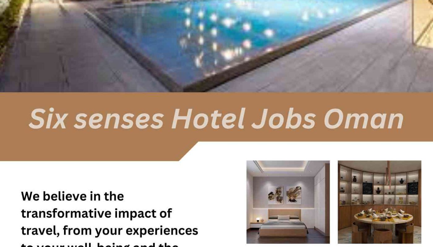 Six senses Hotel Jobs Oman