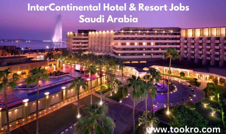 InterContinental Hotel & Resort Jobs Saudi Arabia