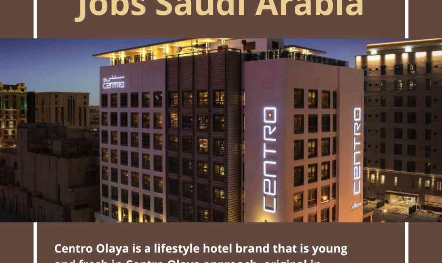 Centro Olaya Hotels Jobs Saudi Arabia