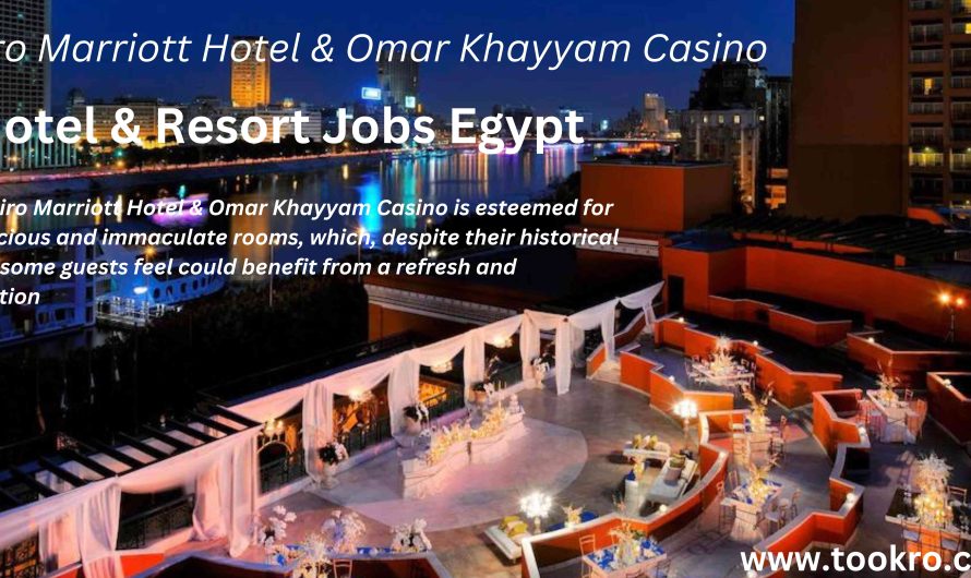 Cairo Marriott Hotel & Resort Jobs Egypt