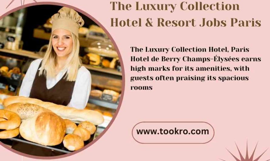 The Luxury Collection Hotel & Resort Jobs Paris