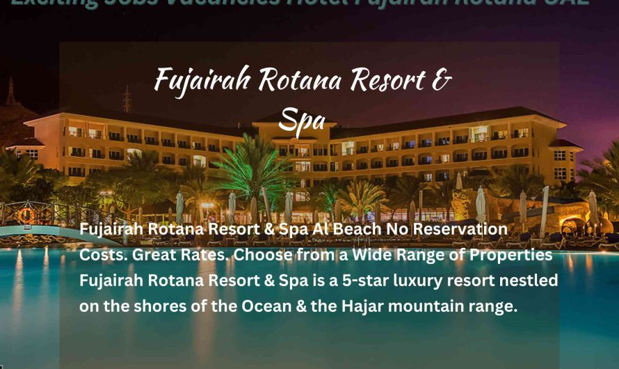 Exciting Jobs Vacancies Hotel Fujairah Rotana UAE