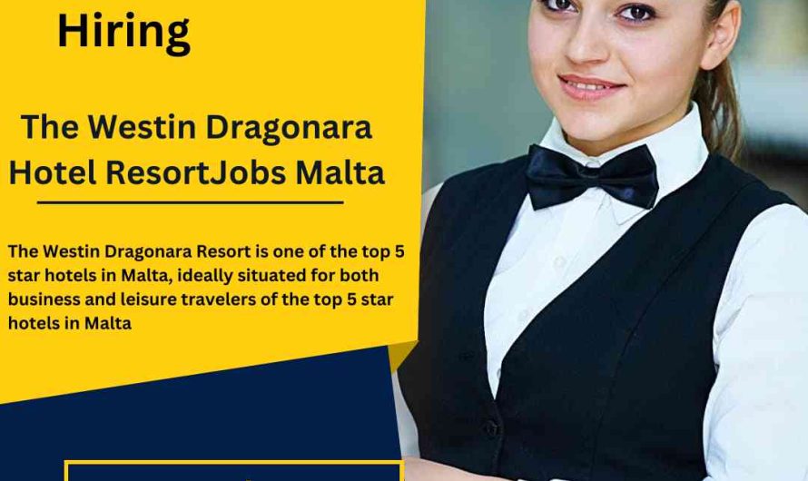 The Westin Dragonara Hotel Resort Jobs Malta
