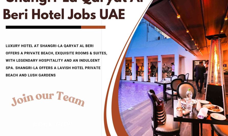 Shangri-La Qaryat Al Beri Hotel Jobs UAE