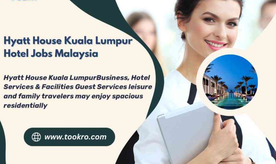 Hyatt House Kuala Lumpur Hotel Jobs Malaysia