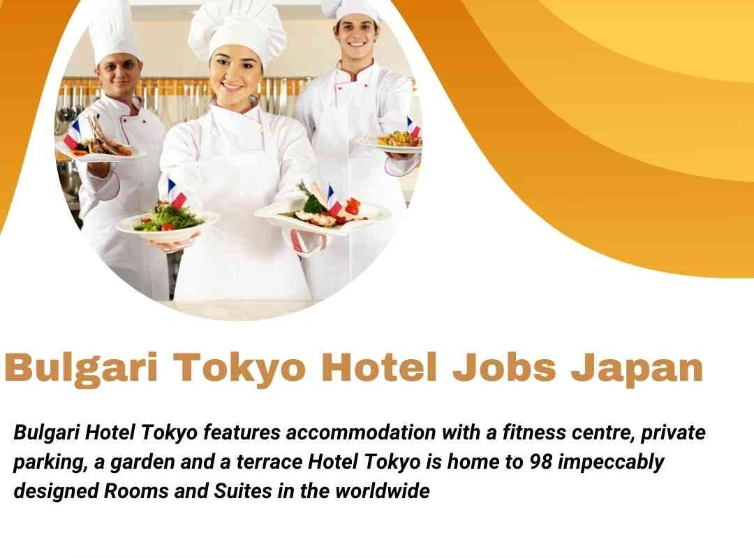 Bulgari Tokyo Hotel Jobs Japan