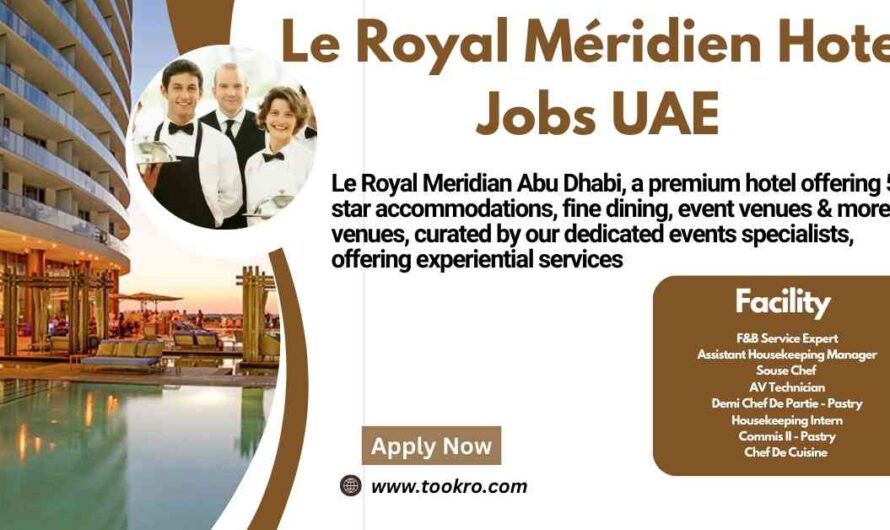 Le Royal Meridian Hotel Jobs UAE