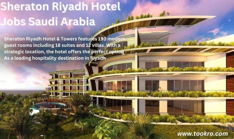 Sheraton Riyadh Hotel Jobs Saudi Arabia