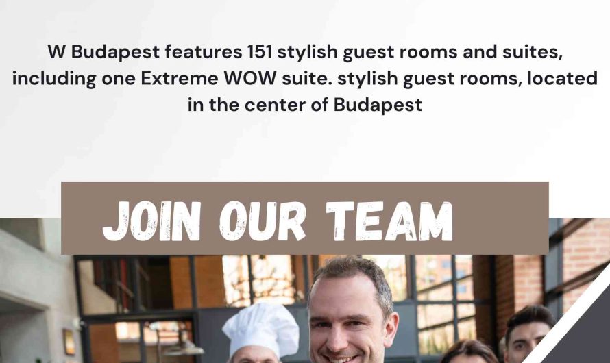 W Budapest Hotel Jobs Hungary