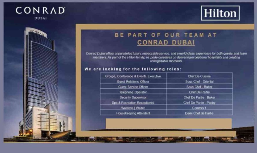 Join Our Team at Conrad Dubai: Latest Vacancies Available