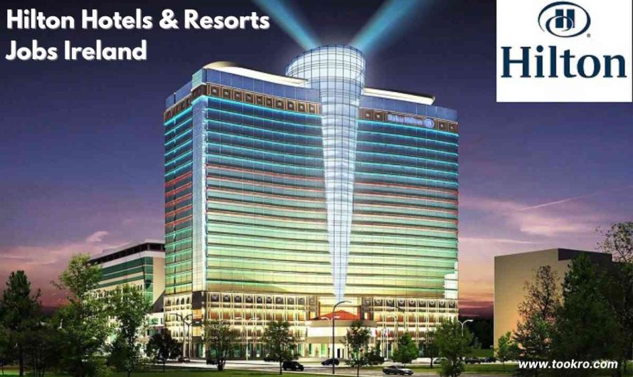Hilton Hotels & Resorts Jobs Ireland