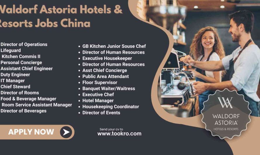 Waldorf Astoria Hotels & Resorts Jobs China