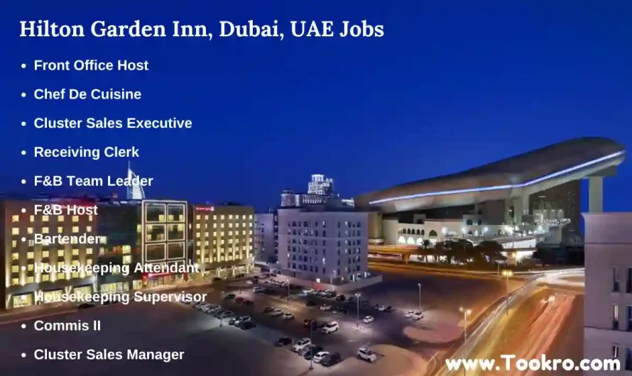 Hilton Garden Inn, Dubai, UAE Jobs