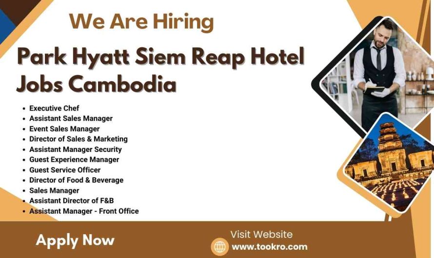 Park Hyatt Siem Reap Hotel Jobs Cambodia