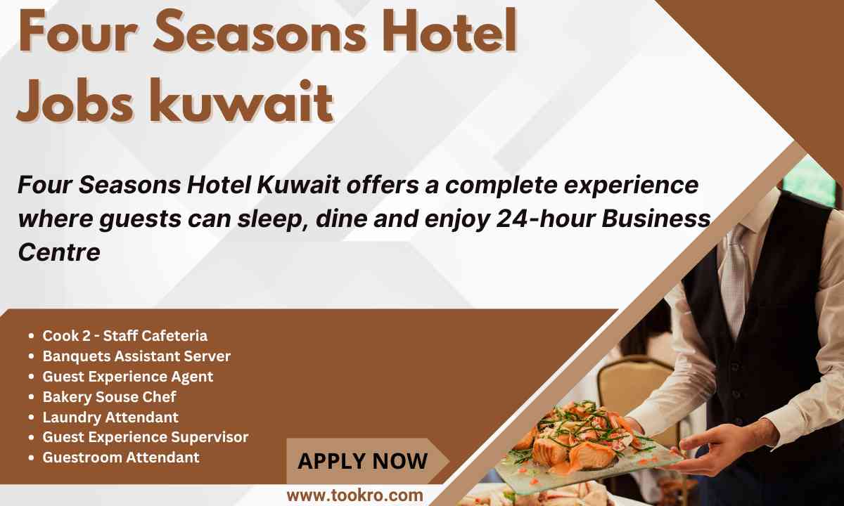 Four Seasons Hotel Jobs Kuwait