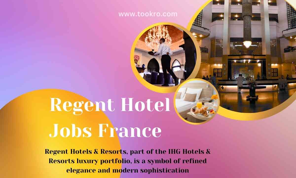 Regent Hotel Jobs France