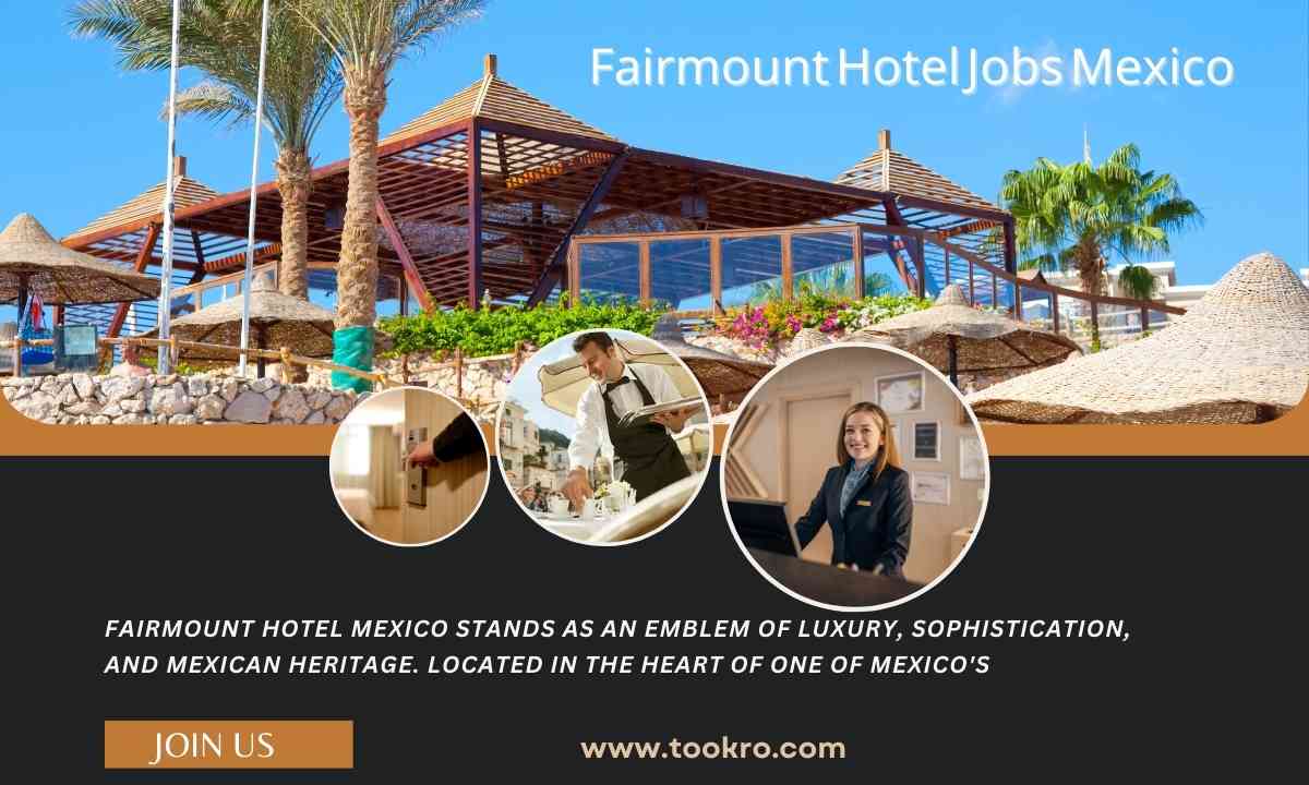 Fairmount Hotel Jobs Mexico
