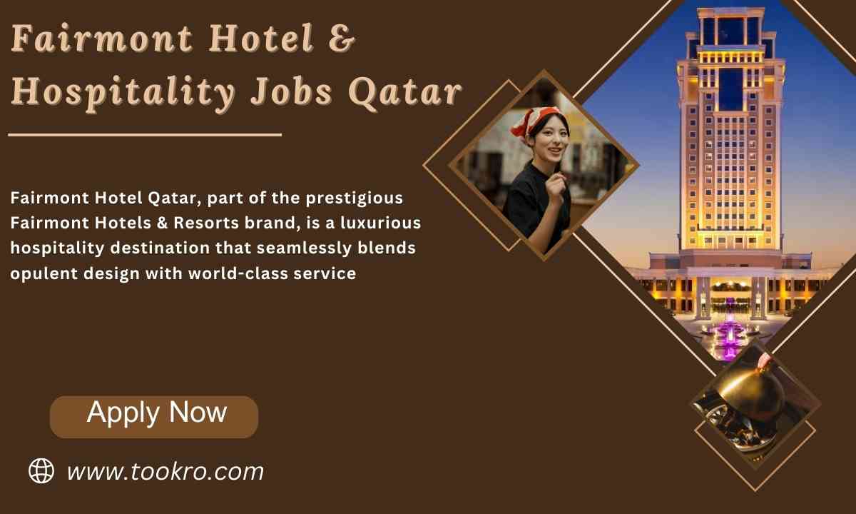 Fairmont Hotel & Hospitality Jobs Qatar