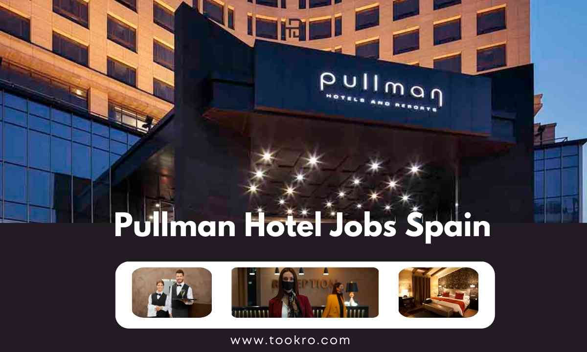 Pullman Hotel Jobs Spain