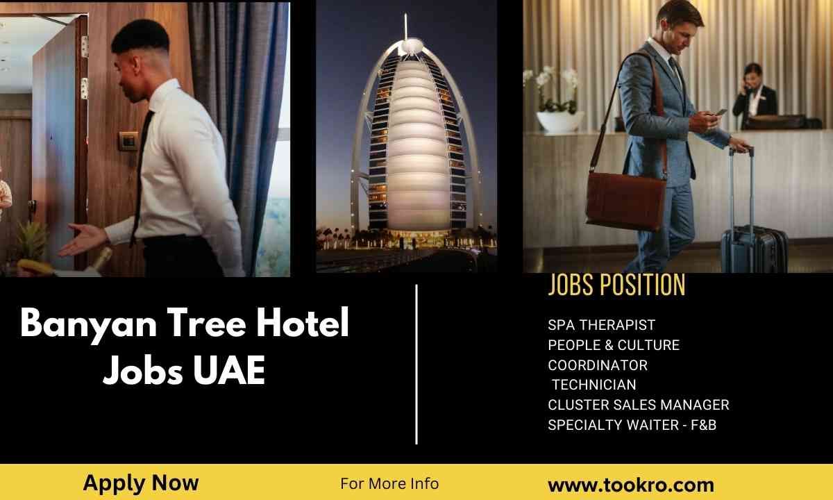 Banyan Tree Hotel Jobs UAE