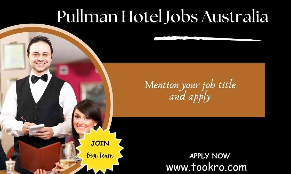 Pullman Hotel Jobs Australia
