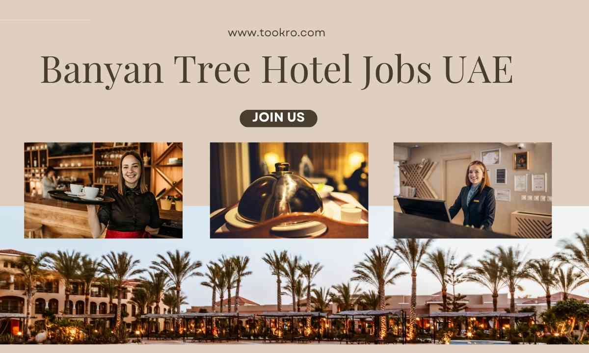 Banyan Tree Hotel Jobs UAE