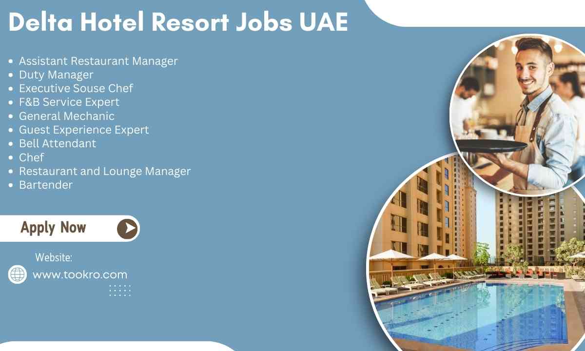 Delta Hotel Resort Jobs UAE