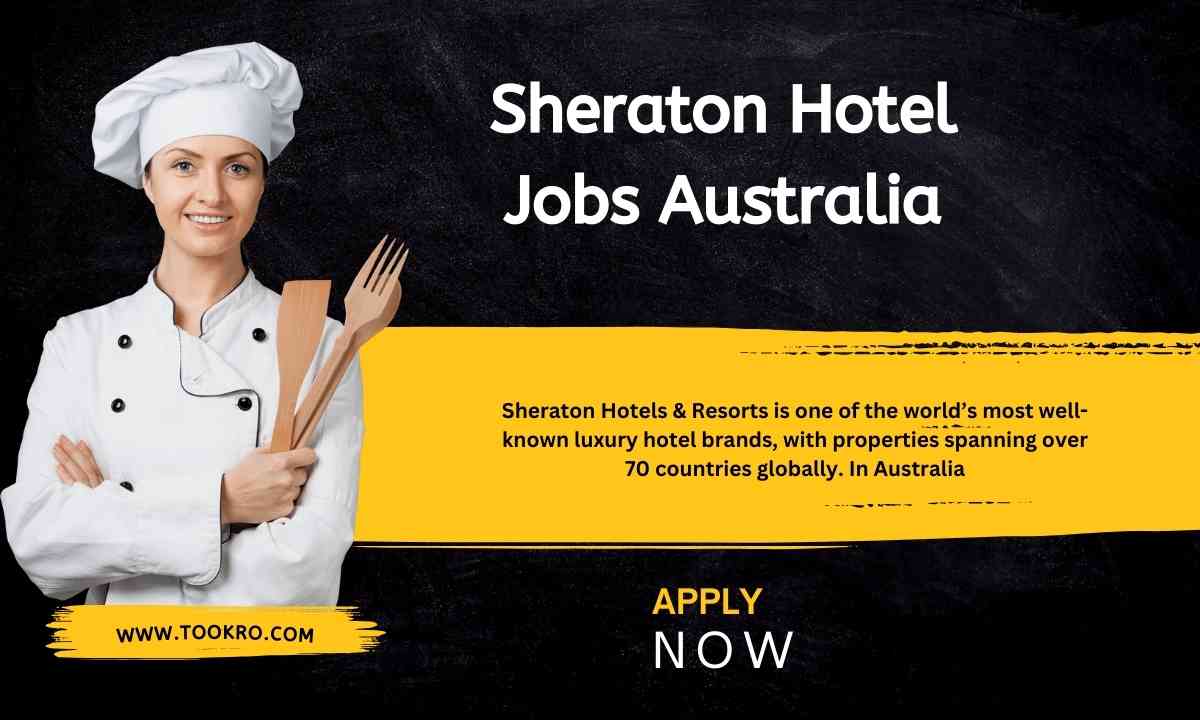 Sheraton Hotel Jobs Australia