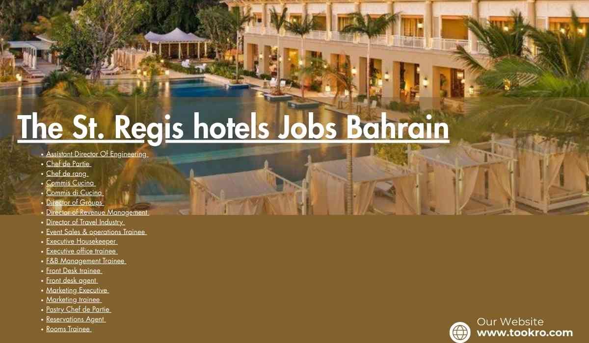 The St. Regis hotels Jobs Bahrain