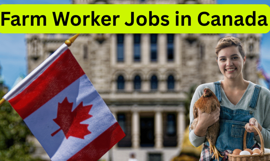 Farm Worker Jobs in Canada with Visa Sponsorship 2025
